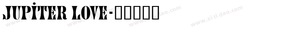 Jupiter Love字体转换